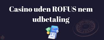 Bedste Casino Uden Om ROFUS En Guide til Spiloplevelser